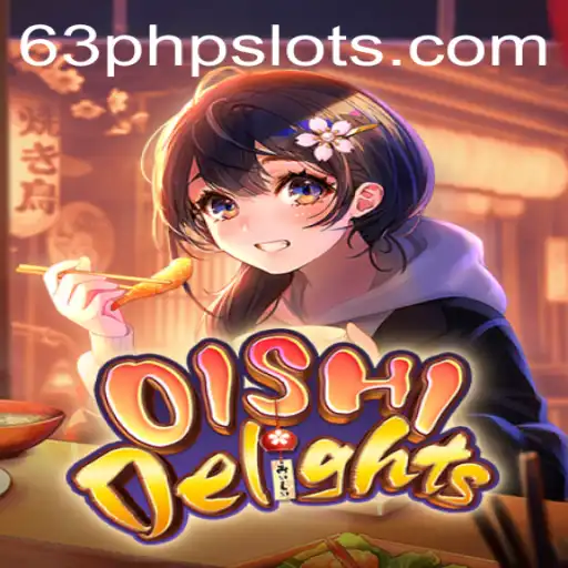 Exploring OishiDelights: Unravel the Joys of Culinary Gaming at 63php